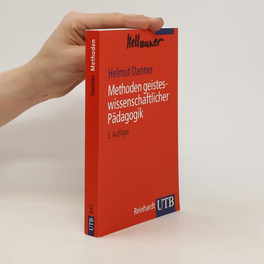 Helmut Danner Methoden geisteswissenschaftlicher Pädagogik