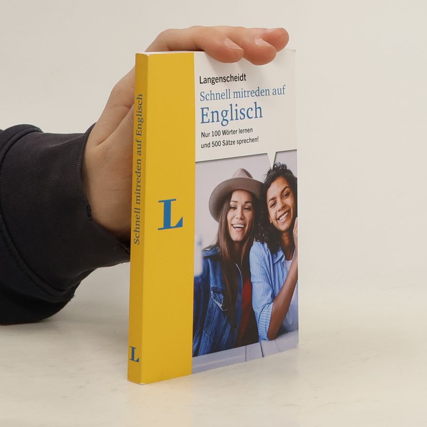 Autorenkollektiv Langenscheidt Schnell mitreden auf Englisch. Nur 100 Wörter lernen und 500 Sätze sprechen