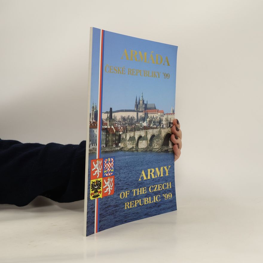 Collectif d'auteurs Armáda České republiky '99. Army of the Czech Republic '99