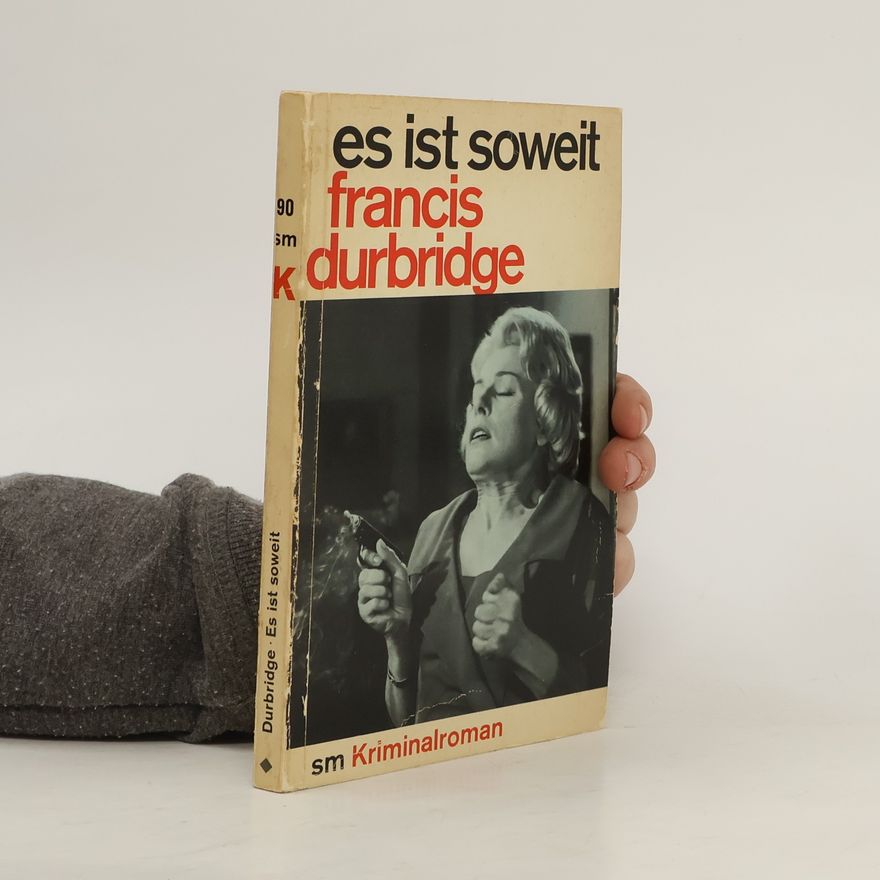 Francis Durbridge Es ist soweit