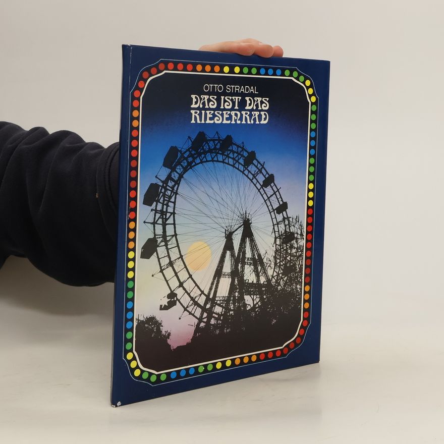 Otto Stradal Das ist das Riesenrad