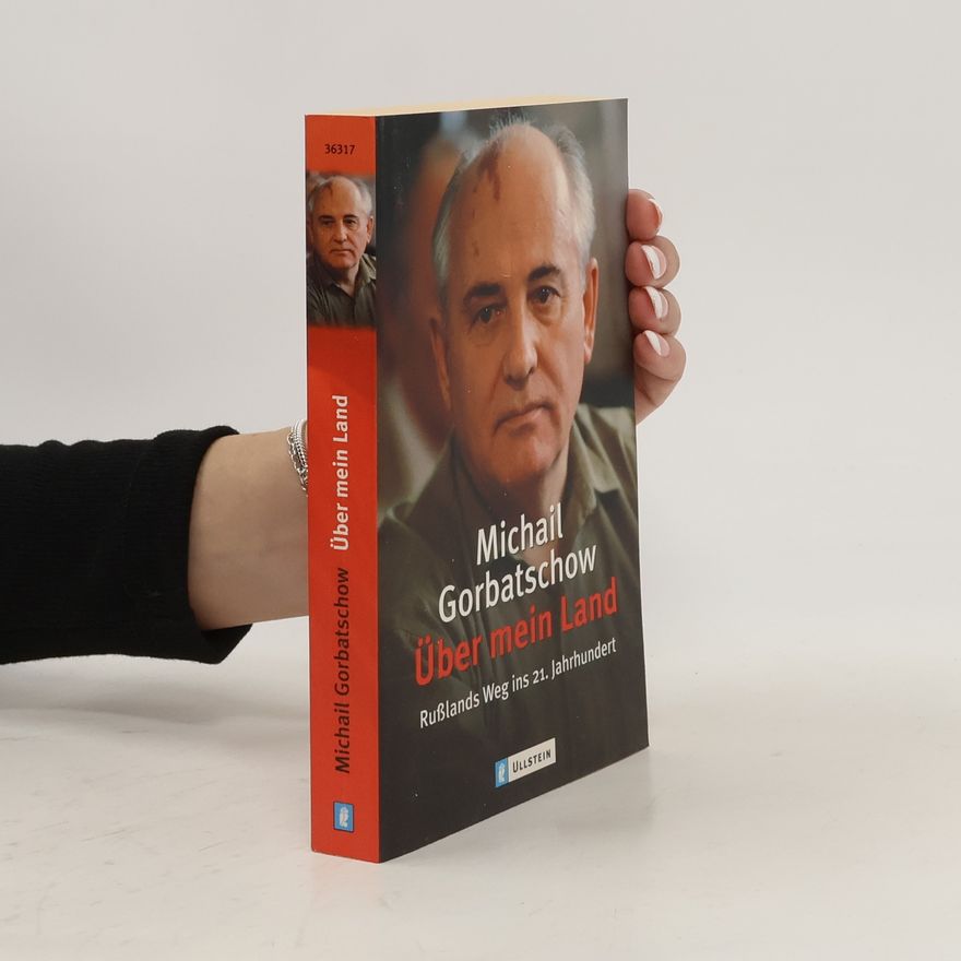 Mikhail Gorbachev Über mein Land