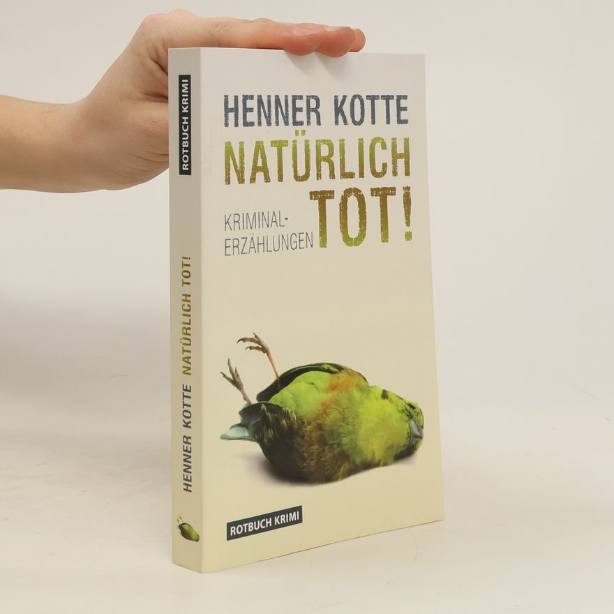 Henner Kotte Natürlich tot!