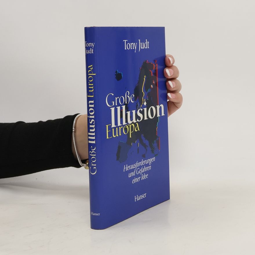 Tony Judt Grosse Illusion Europa