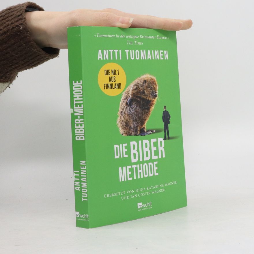 Antti Tuomainen Die Biber-Methode
