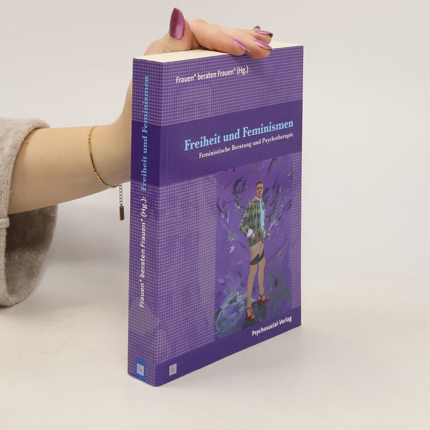 Psychosozial Verlag GbR Freiheit und Feminismen