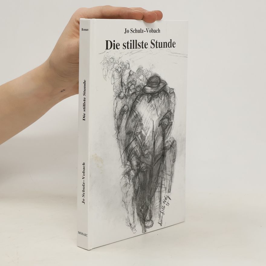 Jo Schulz Vobach  Die stillste Stunde