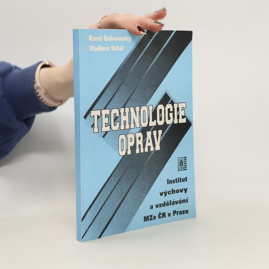 Karel Golasovský Technologie oprav