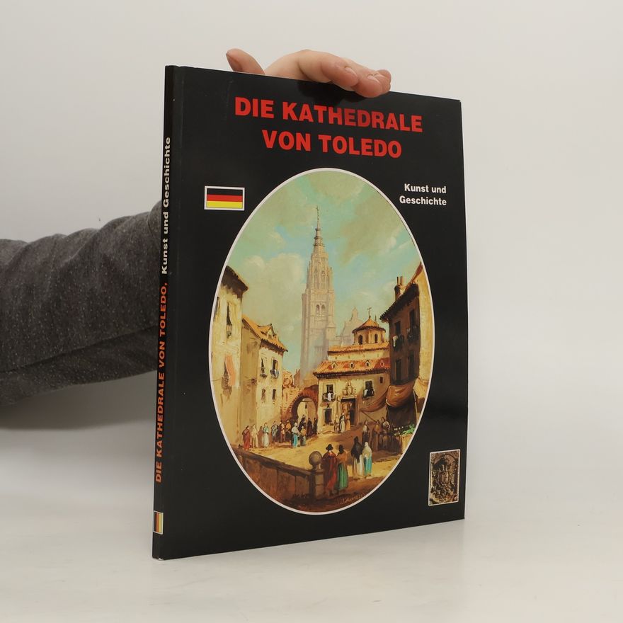 Kolektív autorov Die Kathedrale von Toledo