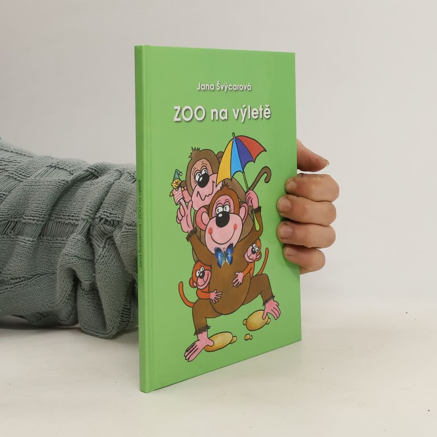 Jana Švýcarová  Zoo na výletě