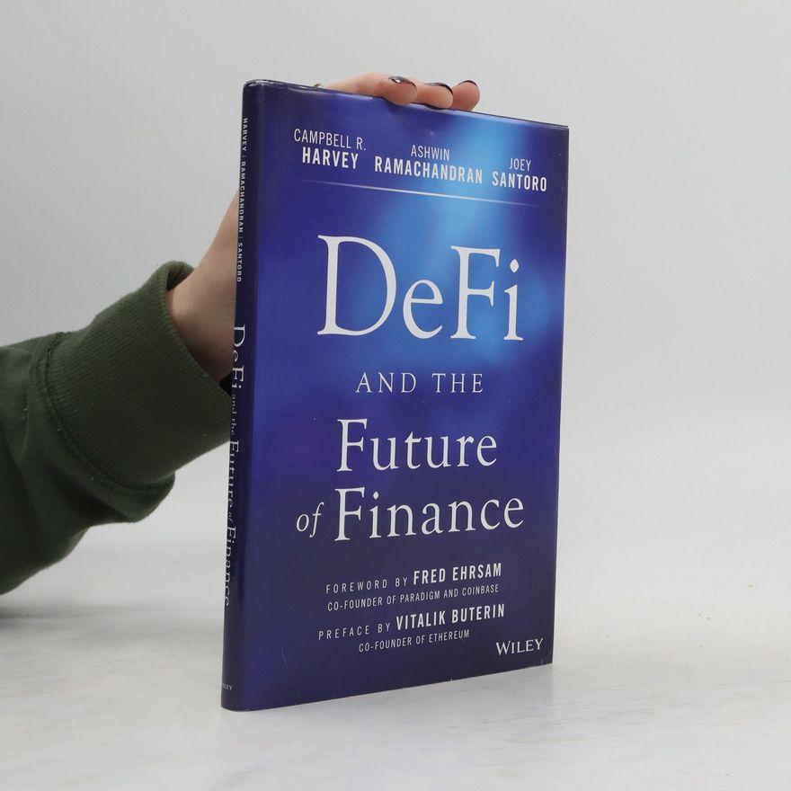 Campbell R. Harvey DeFi and the Future of Finance
