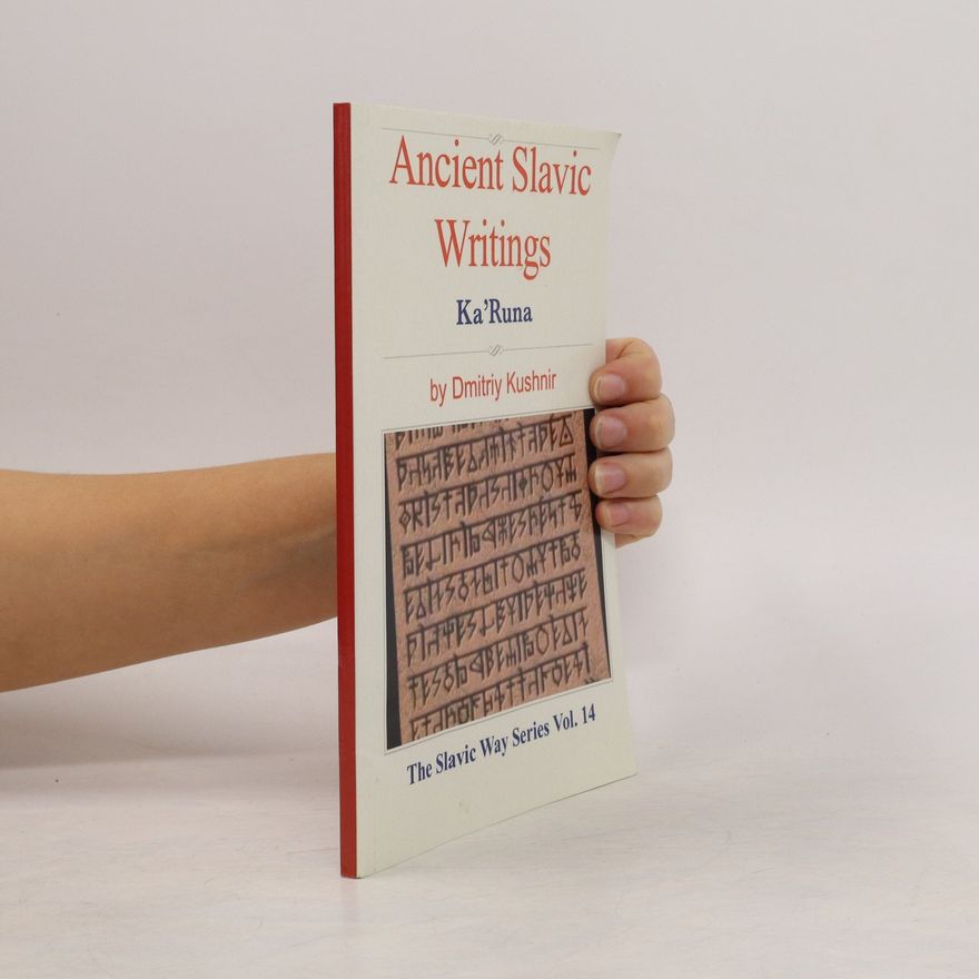 Dmitriy Kushnir Ancient Slavic Writings