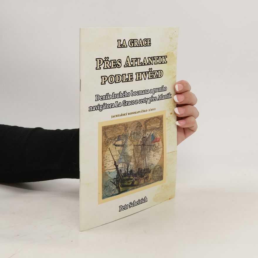 Petr Scheirich La Grace: Přes Atlantik podle hvězd 2/2012