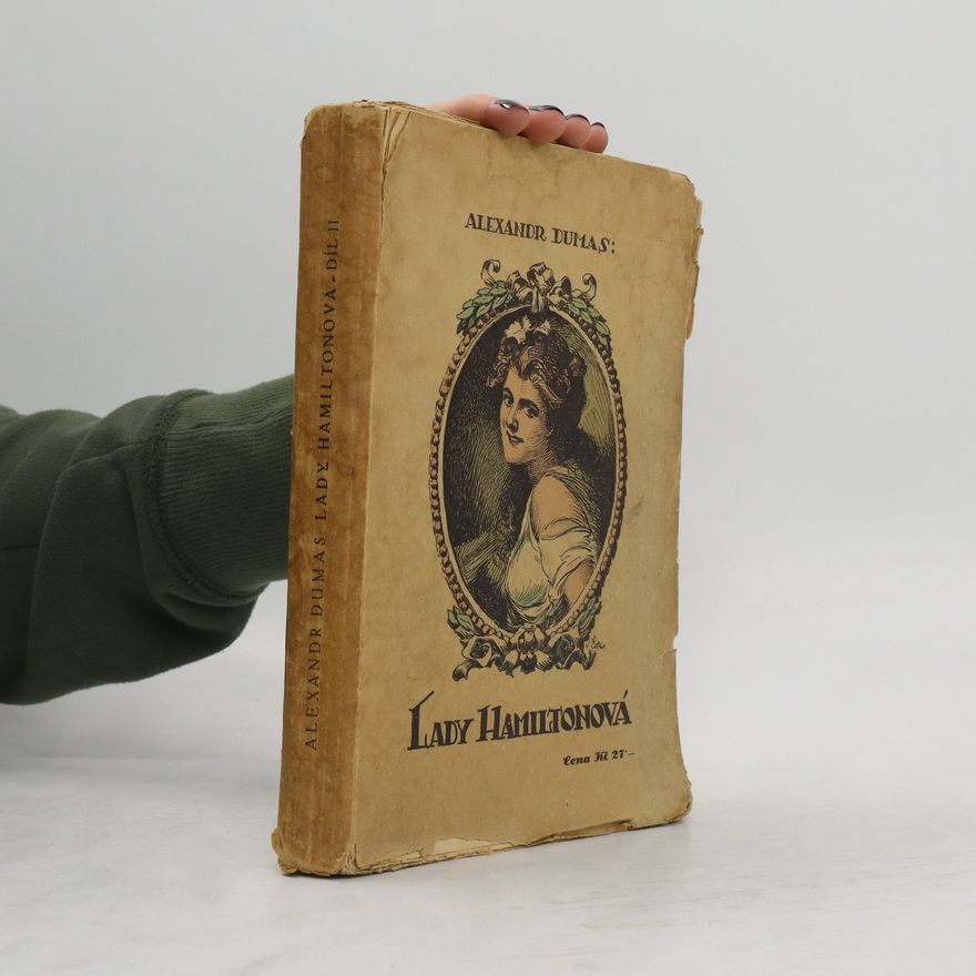 Alexandre Dumas Lady Hamiltonová II.
