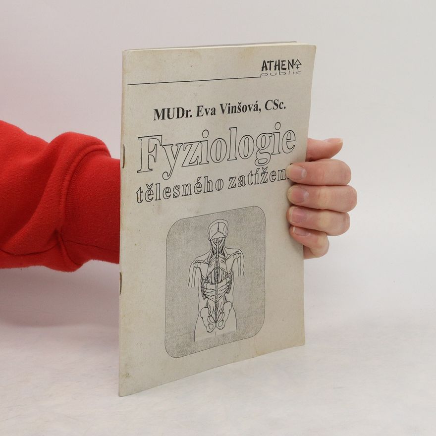 Eva Vinšová Fyziologie tělesného zatížení