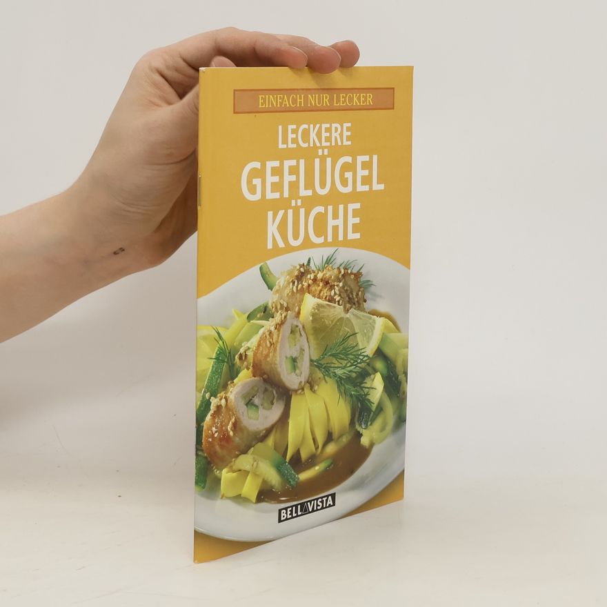 Autorenkollektiv Leckere Geflügelküche