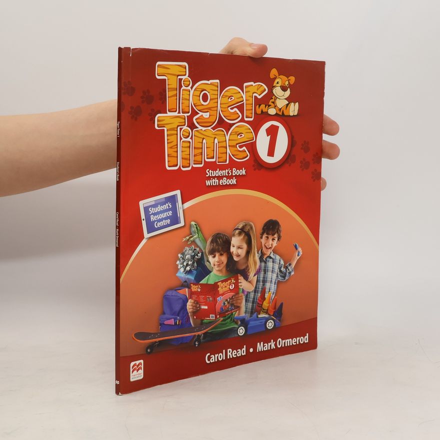 Mark Ormerod Tiger time 1. Student's book with ebook