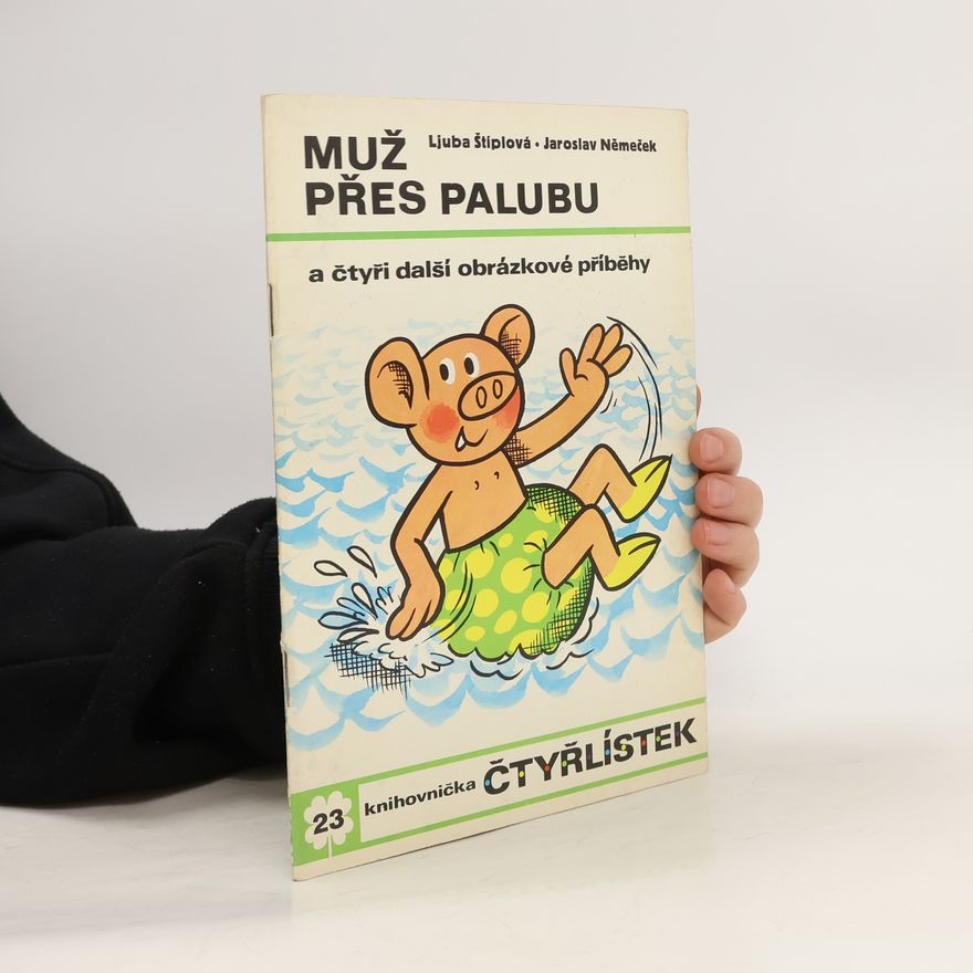 Ljuba Štíplová Čtyřlístek 23. Muž přes palubu