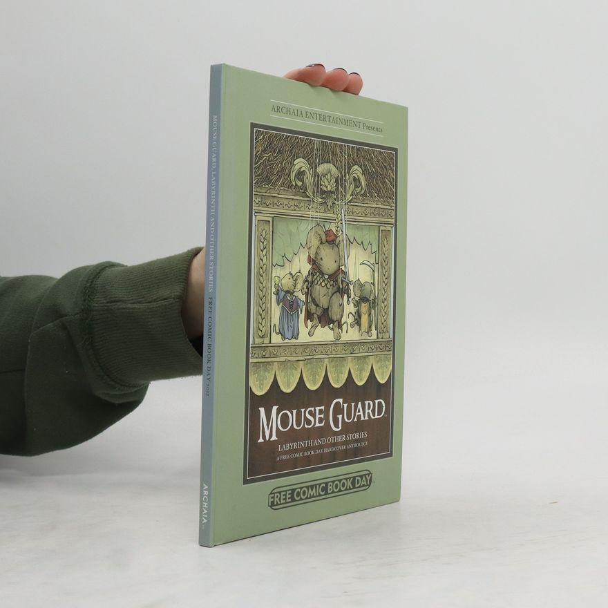 Autorenkollektiv Mouse Guard. Labyrinth and Other Stories