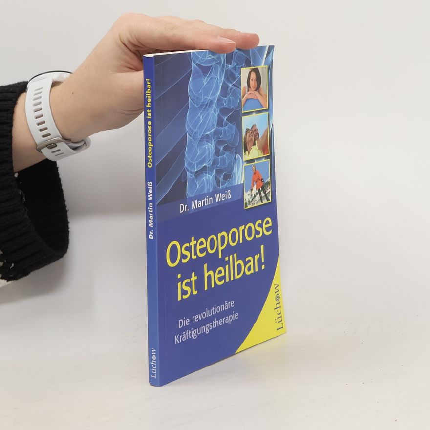 Martin Weiss Osteoporose ist heilbar!