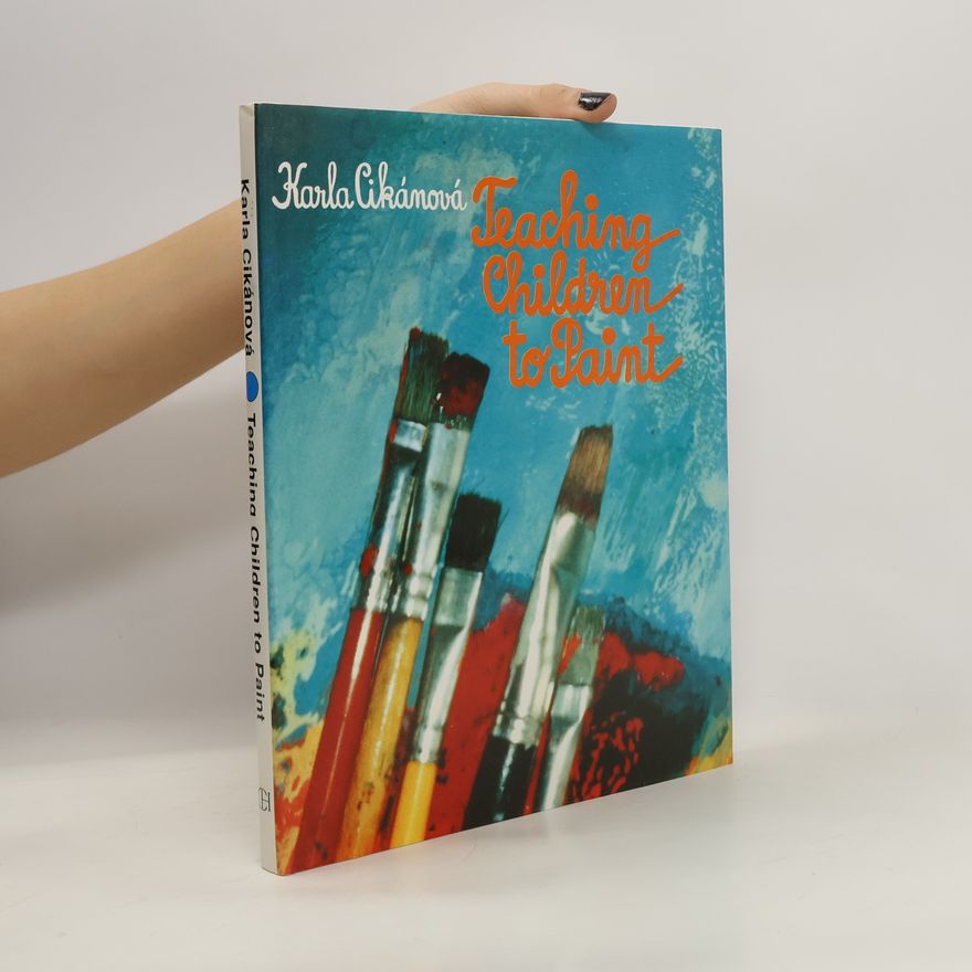 Karla Cikánová Teaching Children to Paint
