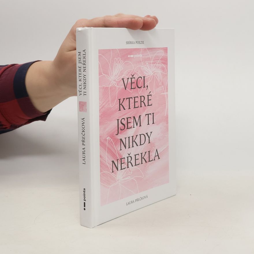 Laura Přečková Věci, které jsem ti nikdy neřekla