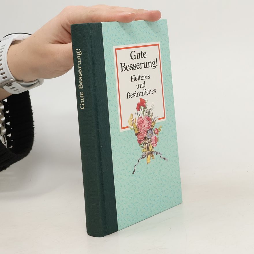 Various authors Gute Besserung! Heiteres und Besinnliches