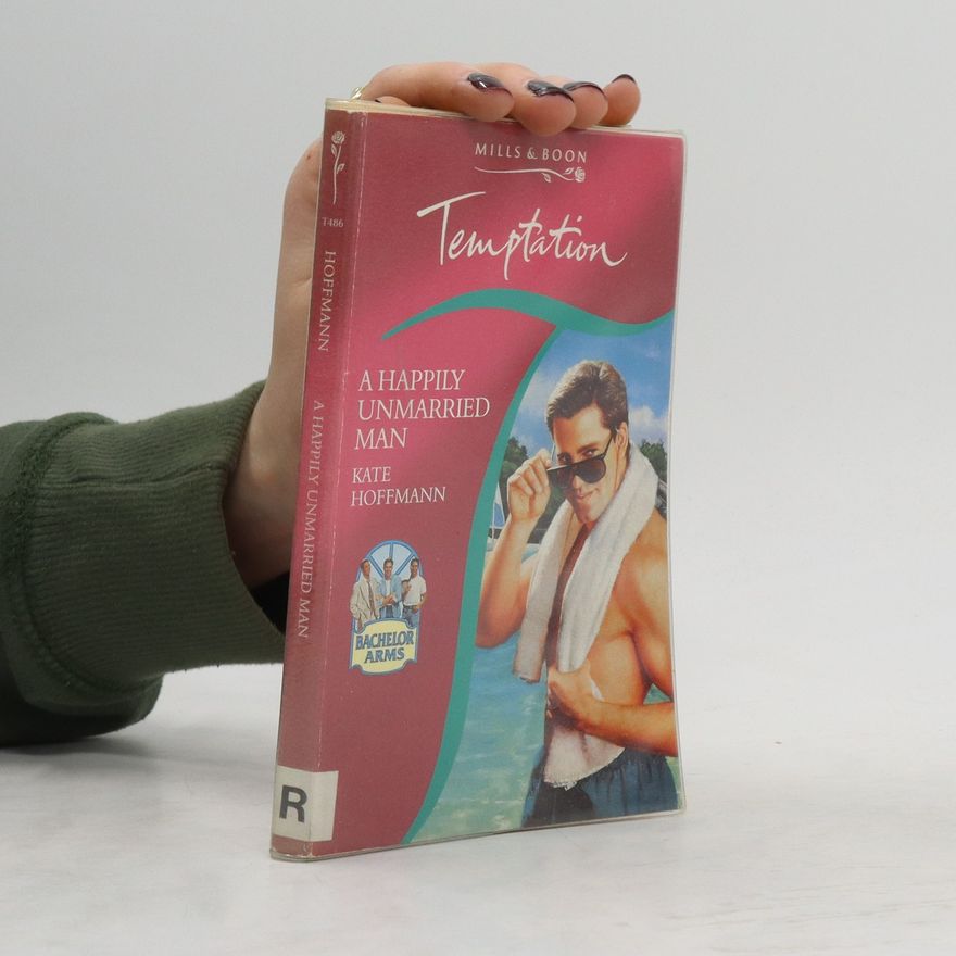 Kate Hoffmann A Happily Unmarried Man