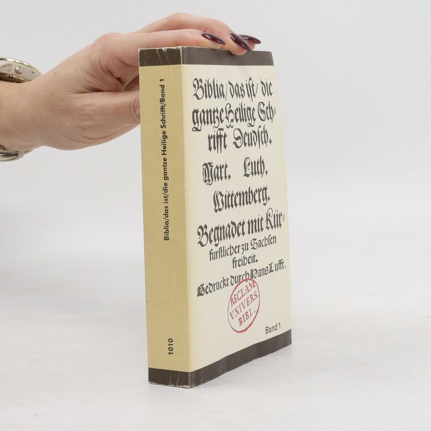Autorenkollektiv Biblia, das ist die gantze Heilige Schrifft deudsch