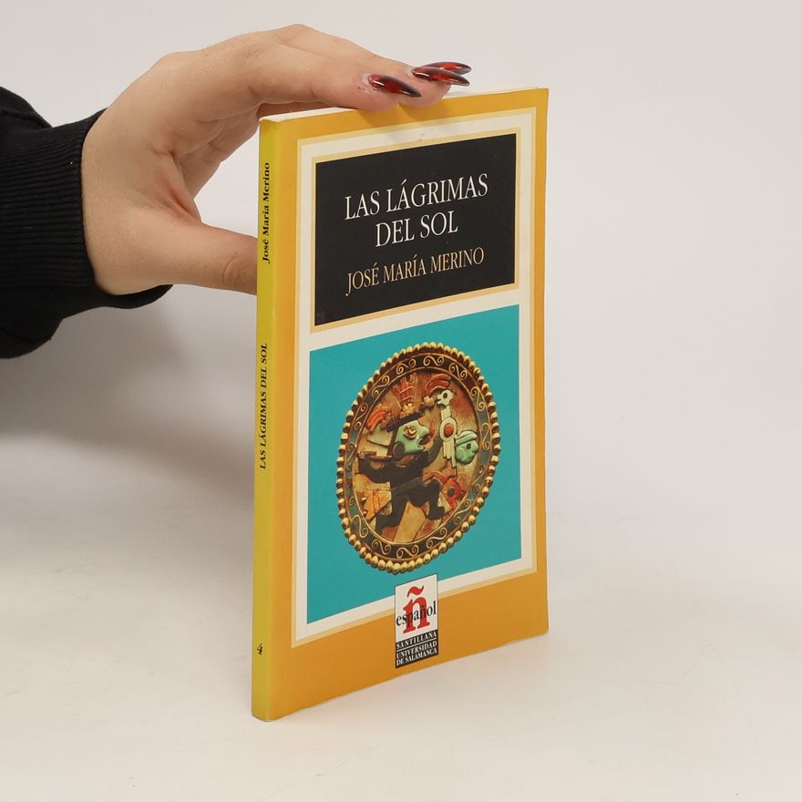 José María Merino Las lágrimas del sol. Nivel 4