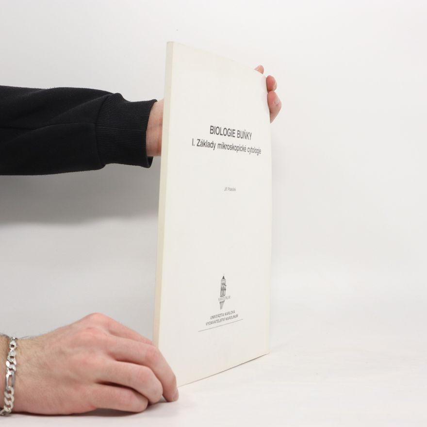 Jiří Paleček Biologie buňky. I. Základy mikroskopické cytologie