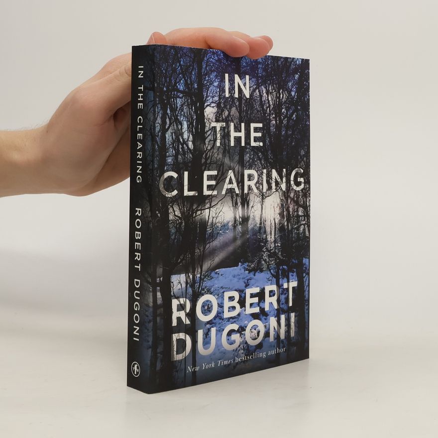Robert Dugoni In the Clearing
