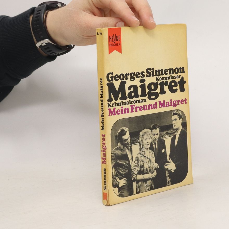 Georges Simenon Kommissar Maigret. Mein Freund Maigret