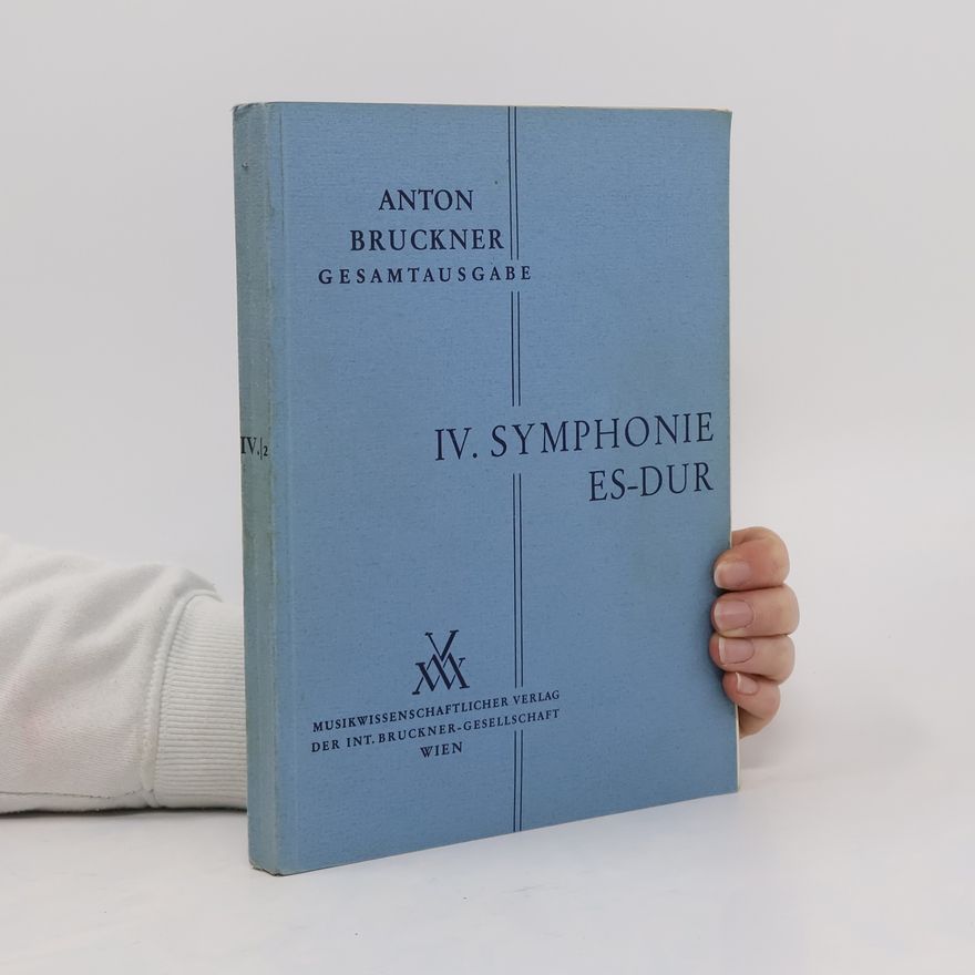 Anton Bruckner IV. Symphonie Es-dur