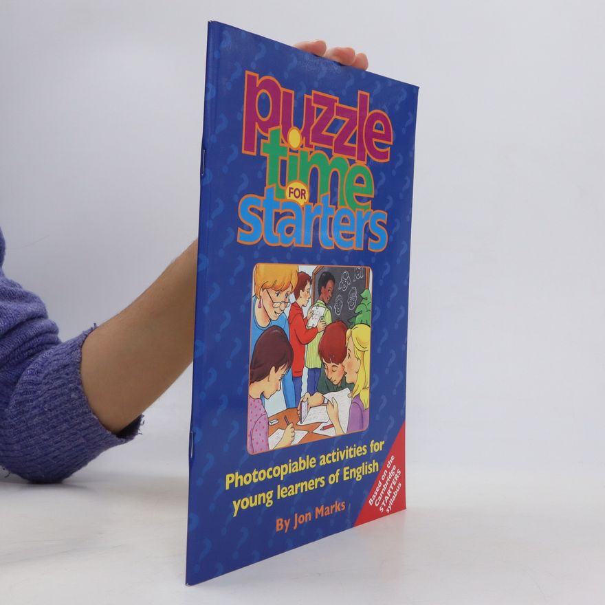 Jonathan M. Marks Puzzle Time: Starters : Photocopiable Activities for Young Learners of English