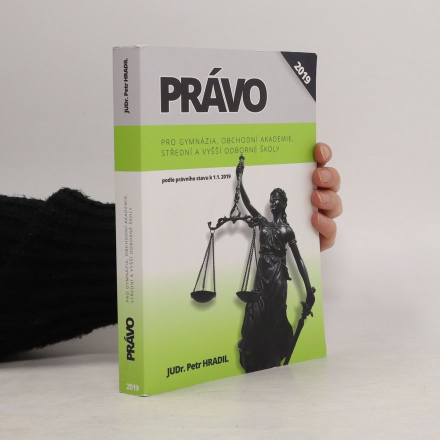 Petr Hradil Právo pro gymnázia, obchodní akademie, střední a vyšší odborné školy