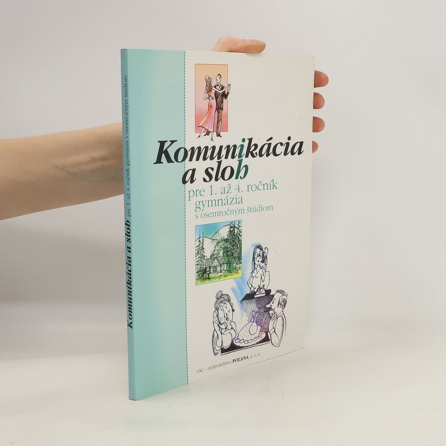 Natália Ihnátková Komunikácia a sloh pre 1. až 4. ročník gymnázia s osemročným štúdiom