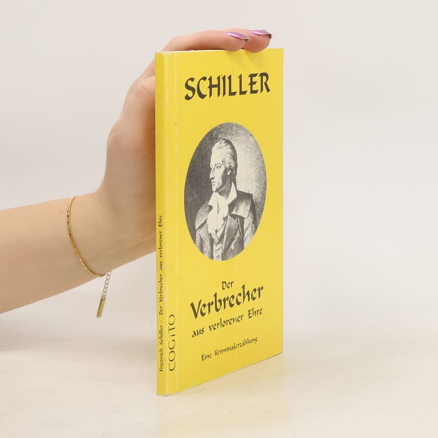 Friedrich Schiller Der Verbrecher aus verlorener Ehre