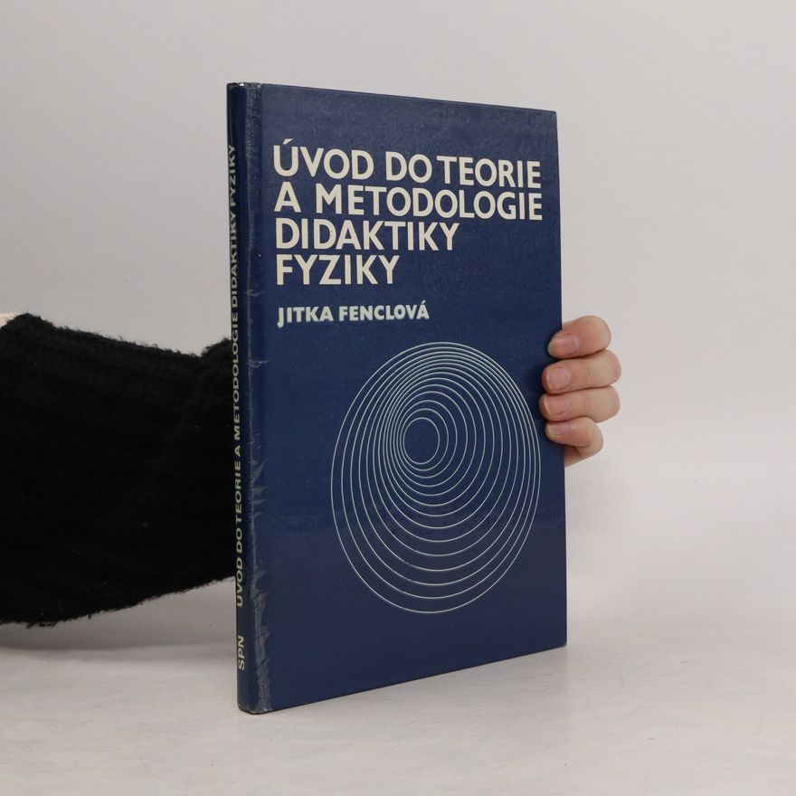 Jitka Fenclova Brockmeyer Úvod do teorie a metodologie didaktiky fyziky
