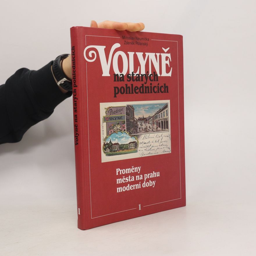 Miroslav Neumitka Volyně na starých pohlednicích 1