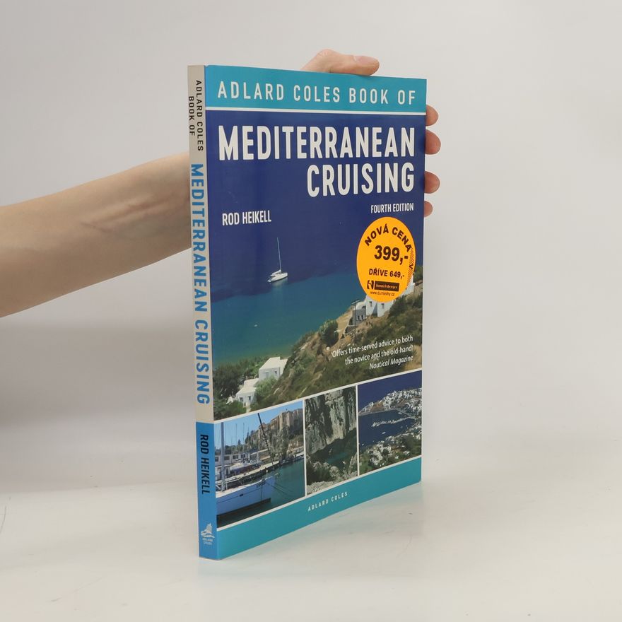 Rod Heikell The Adlard Coles Book of Mediterranean Cruising