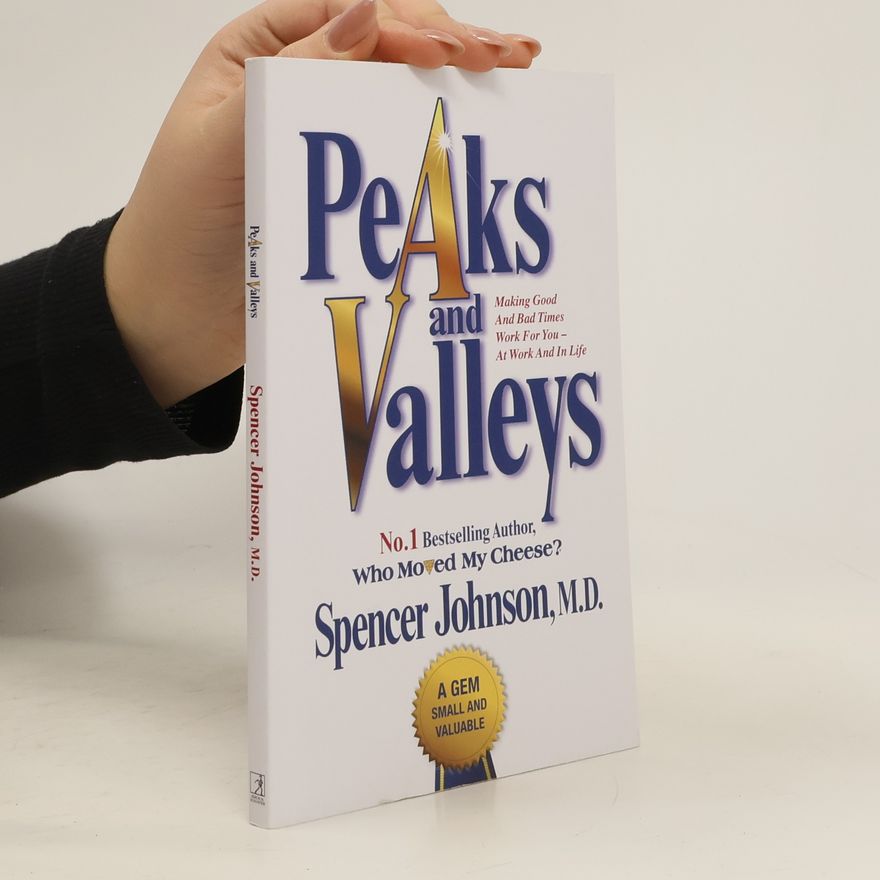 Spencer Johnson Peaks and Valleys