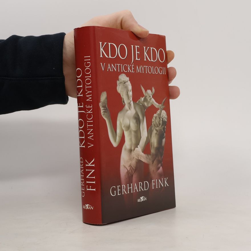 Fink Gerhard Kdo je kdo v antické mytologii