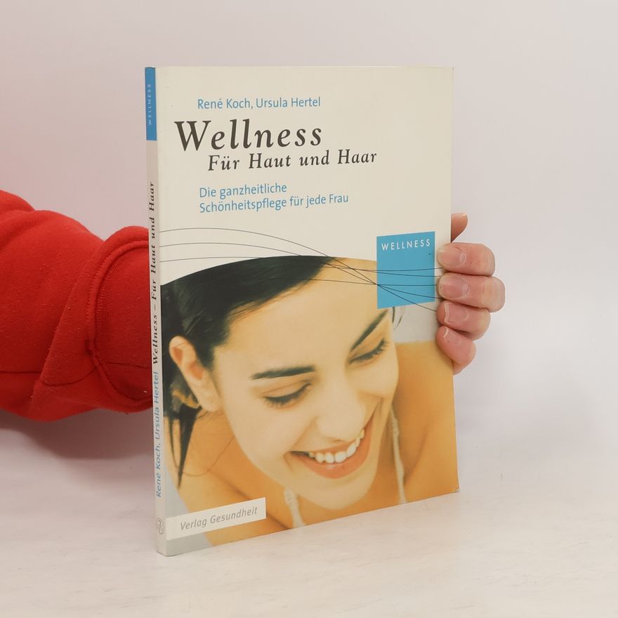 René Koch Wellness für Haut und Haar