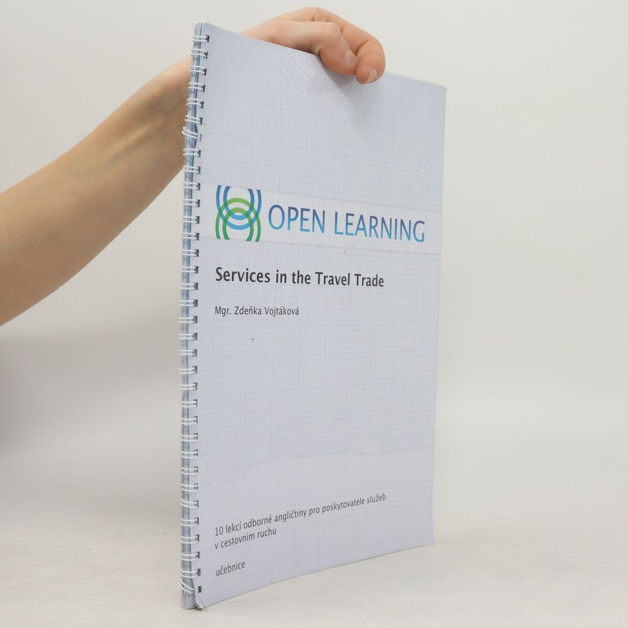 Zdeňka Vojtáková Open Learning. Services in the Travel Trade