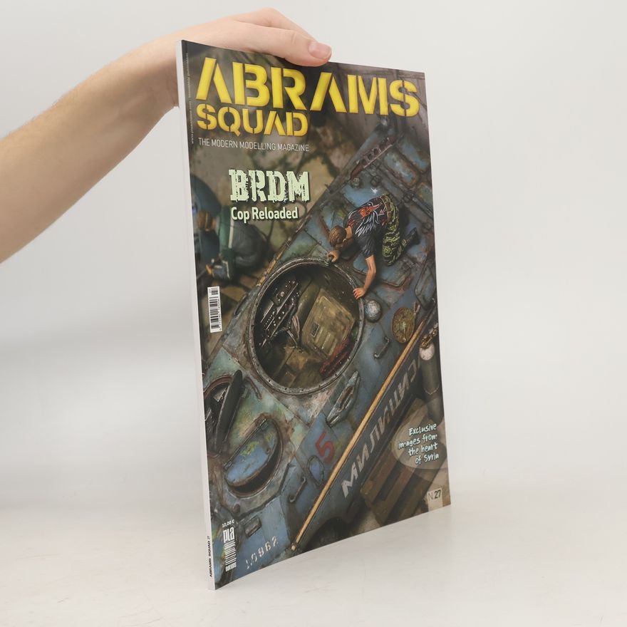 Autorenkollektiv Abrams Squad 27. The Modern Modelling Magazine. BRDM Cop Reloaded