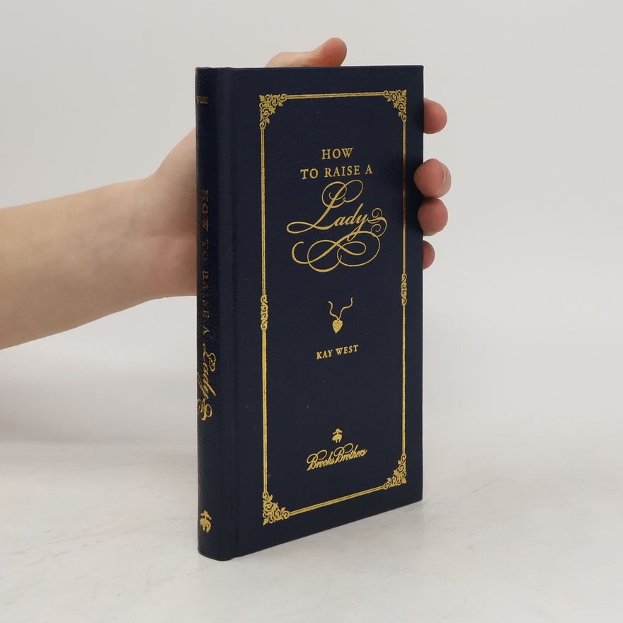 Kay West How to Raise a Lady