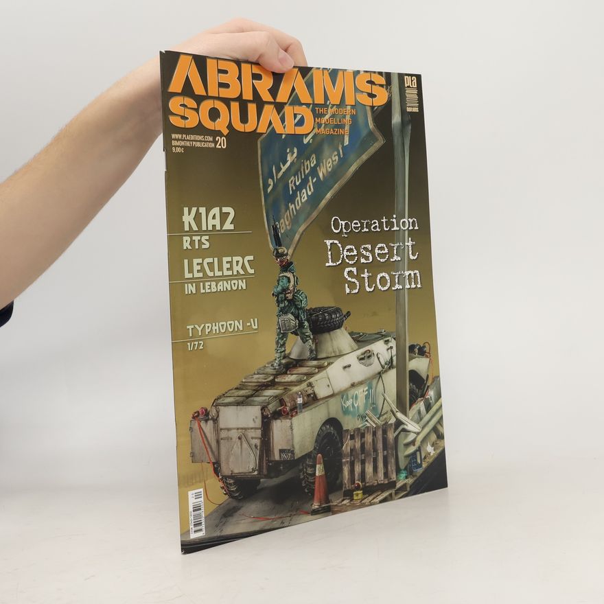 Autores varios Abrams Squad 20. Operation Desert Storm