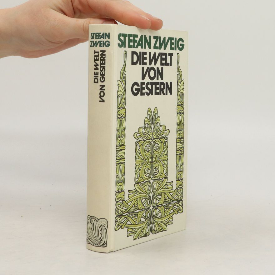 Stefan Zweig Die Welt von gestern