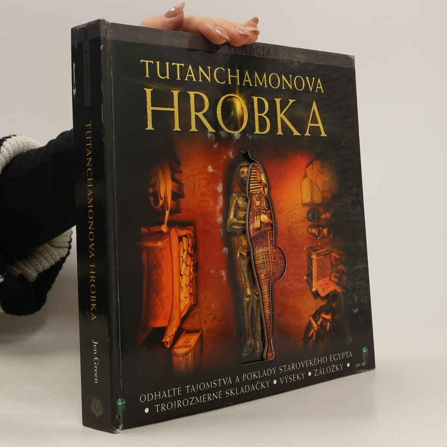 Jen Green Tutanchamonova hrobka